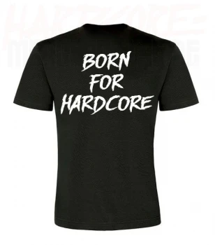 Hatred T-Shirt "Born for Hardcore" (XS/M)