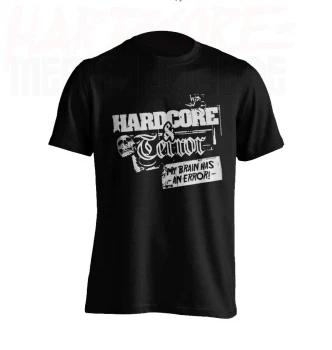 Hardcore & Terror - my brain has an error T-Shirt